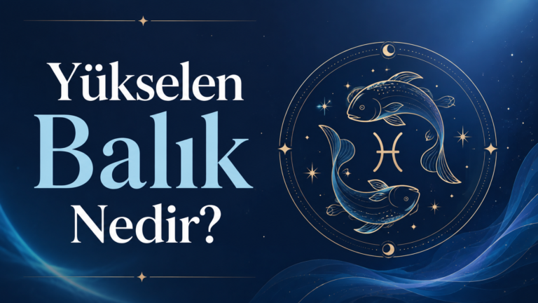 yükselen balık hakkında genel bilgi